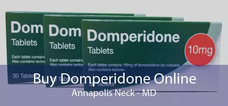 Buy Domperidone Online Annapolis Neck - MD
