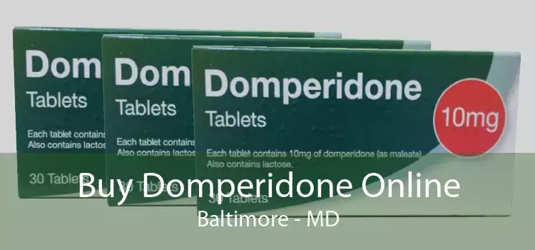 Buy Domperidone Online Baltimore - MD