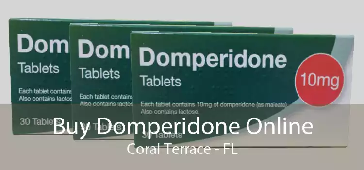 Buy Domperidone Online Coral Terrace - FL