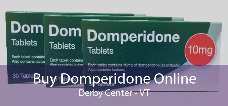Buy Domperidone Online Derby Center - VT