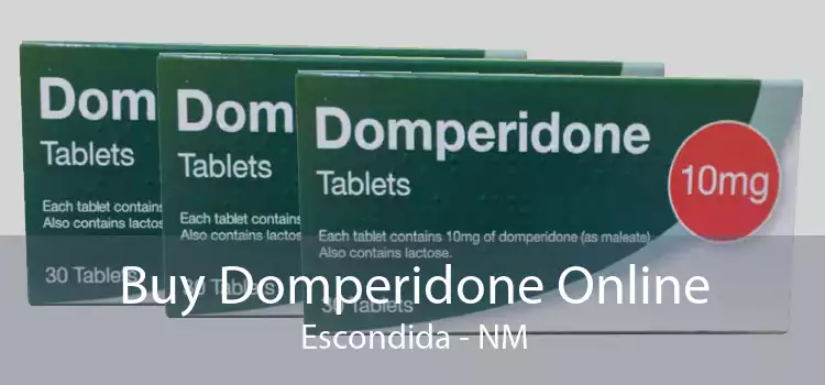 Buy Domperidone Online Escondida - NM