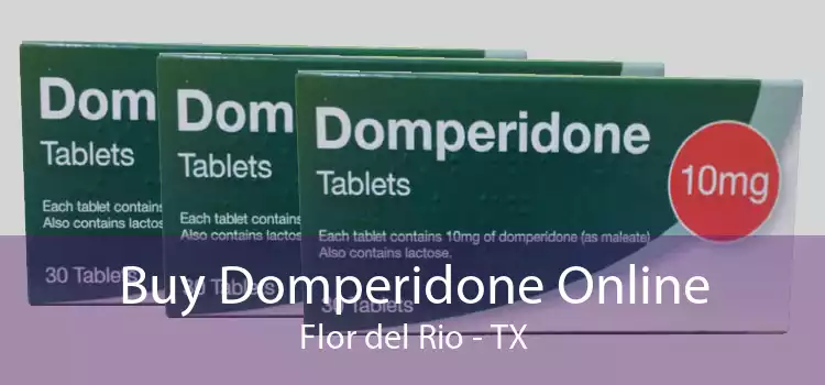 Buy Domperidone Online Flor del Rio - TX