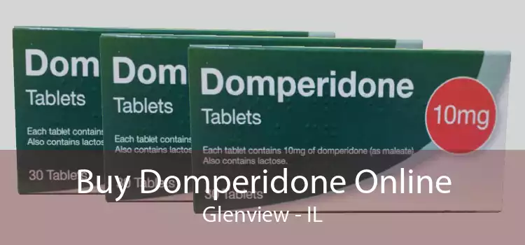 Buy Domperidone Online Glenview - IL