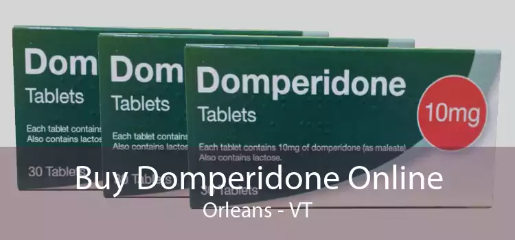 Buy Domperidone Online Orleans - VT
