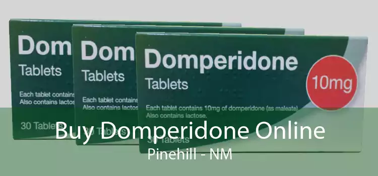 Buy Domperidone Online Pinehill - NM